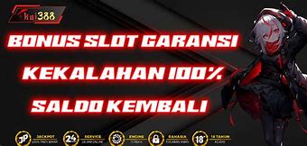 Garansi Saldo Kembali Slot